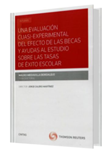 UNA EVALUACIÓN CUASI EXPERIMENTAL DEL EFECTO DE LAS BECAS Y AYUDAS AL ESTUDIO SOBRE LAS TASAS DEL ÉXITO ESCOLAR